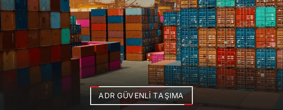 Samsun ADR Taşımacılık Firmaları