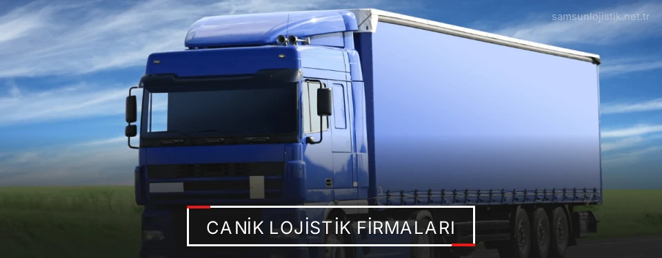 Canik Lojistik Taşımacılık Canik Lojistik Taşımacılık