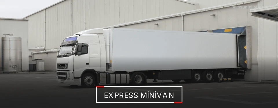 Samsun Hızlı Minivan Sevkiyat Çözümleri Samsun Hızlı Minivan Sevkiyat Çözümleri